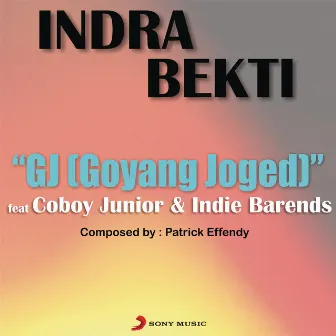 GJ (Goyang Joged) (feat. Coboy Junior & Indy Barends) by Indra Bekti