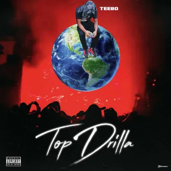 Top Drilla by TEEBO