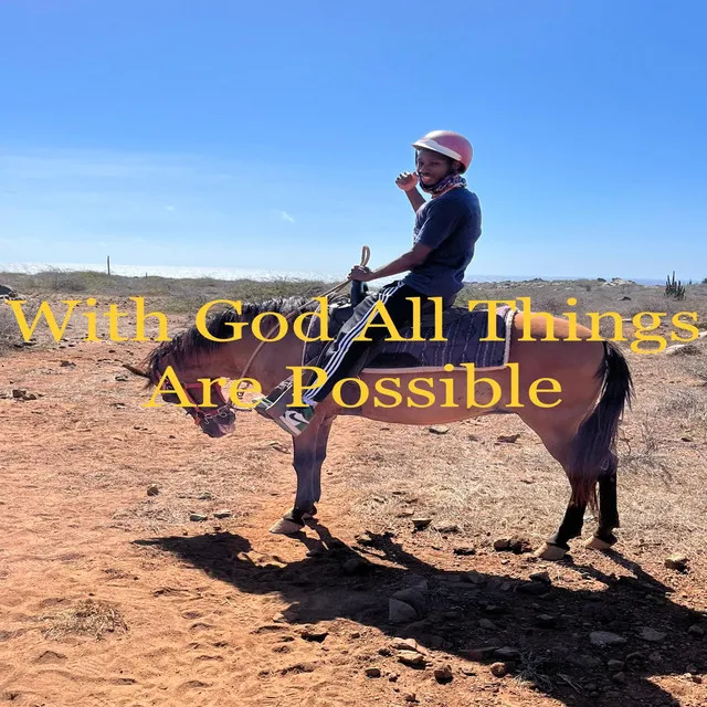 With God All Things Are Possible