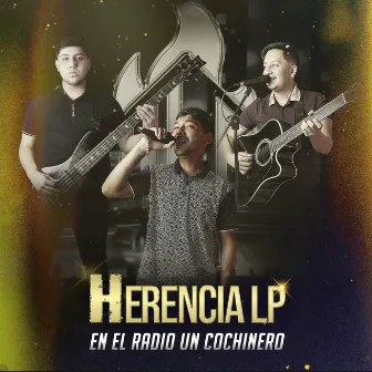 En El Radio Un Cochinero by Herencia LP