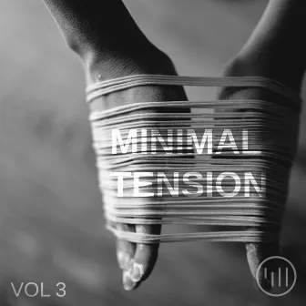 Minimal Tension Vol 3 by Peter Lobo