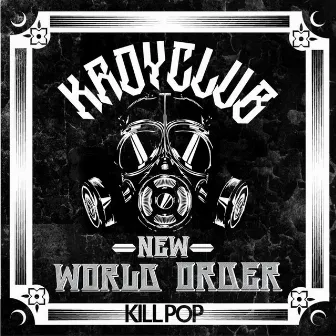 New World Order EP by Kroyclub