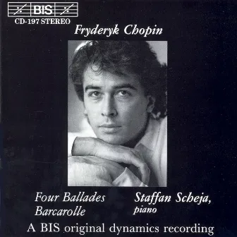 Chopin: Complete Ballades / Barcarolle in F-Sharp Major by Staffan Scheja