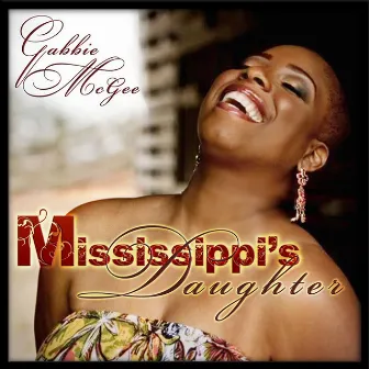 Mississippi's Daughter by Gabbie McGee