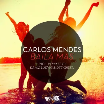 Baila Mas by Carlos Mendes