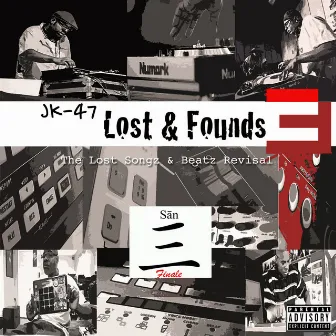 Lost & Founds, Vol. 3 (Sān) [2019 Remaster] by JK-47