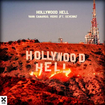 Hollywood Hell by Vidro