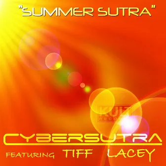 Kult Records Presents: Summer Sutra (Part 1) by CyberSutra