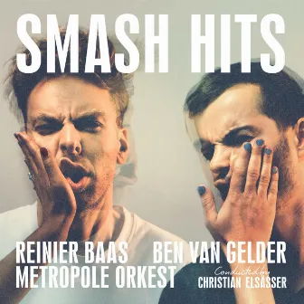 Smash Hits by Ben van Gelder