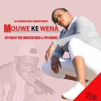 Mouwe Ke Wena by Titi Kgole