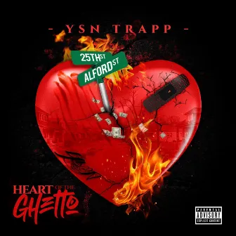 Heart of the Ghetto by Ysn Trapp