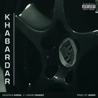 KHABARDAR by Mustafa Kamal Khan