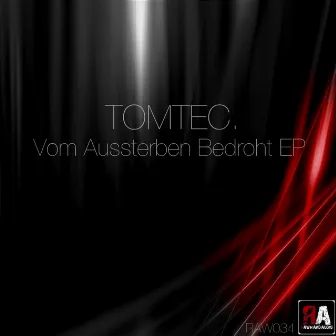 Vom Aussterben Bedroht by TomTec.