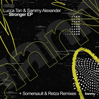 Stronger Ep by Lucca Tan