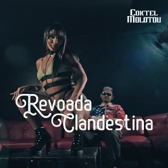 Revoada Clandestina by Coktel Molotov