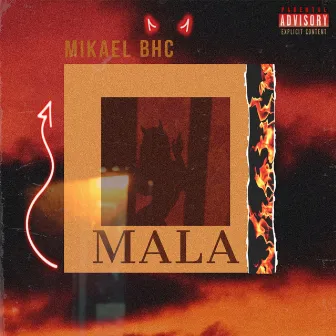 Mala by Mikael BHC