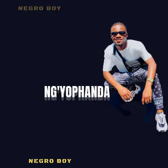 Ng`yophanda by Negro Boy