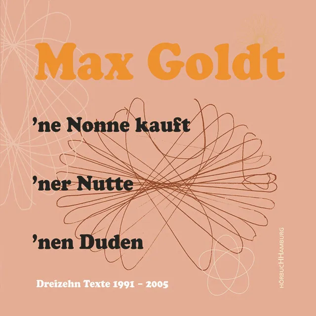 'ne Nonne kauft 'ner Nutte 'nen Duden - Dreizehn Texte 1991-2005, Teil 1.1 - 'ne Nonne kauft 'ner Nutte 'nen Duden