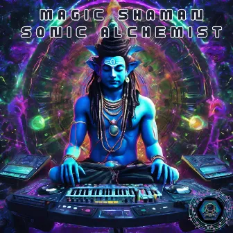 Sonic Alchemist by Magic Shaman