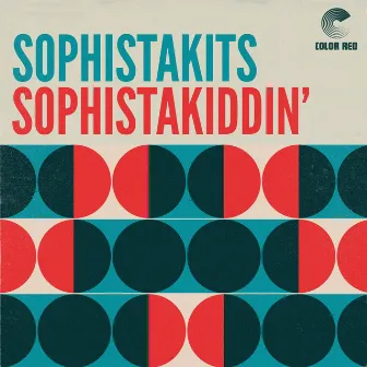 Sophistakiddin' by Sophistakits