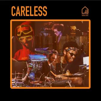 Careless (Tiny Room Sessions) by Ronald Bruner, Jr.