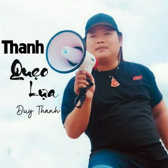 Thanh Quẹo Lựa by Duy Thanh