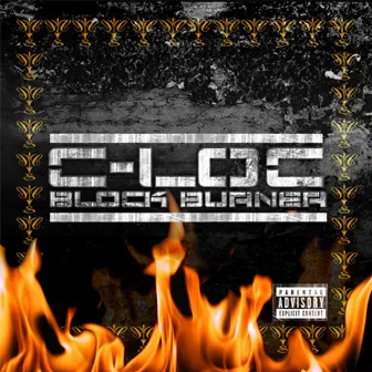 Block Burner by C-Loc