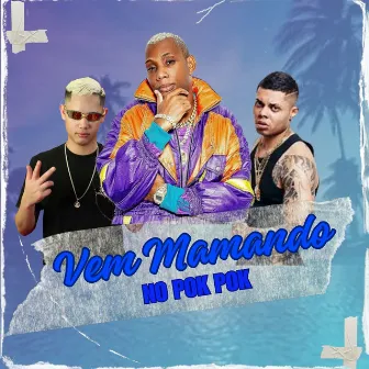 Vem Mamando no Pok Pok by DJ Juninho da Vs