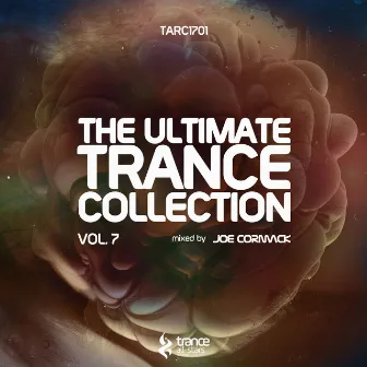 The Ultimate Trance Collection, Vol. 7 by Joe Cormack