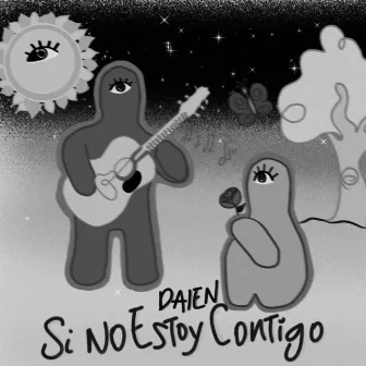 Si No Estoy Contigo by DAIEN