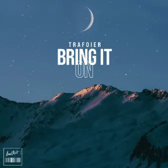 Bring It On by Trafoier