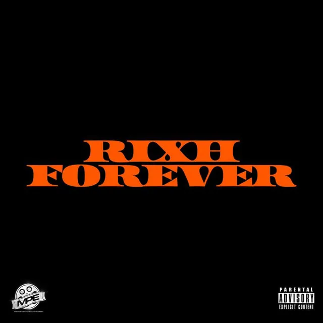 Rixh Forever