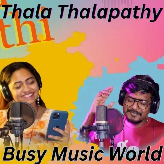 Thala Thalapathy by Bhuvana Ananth