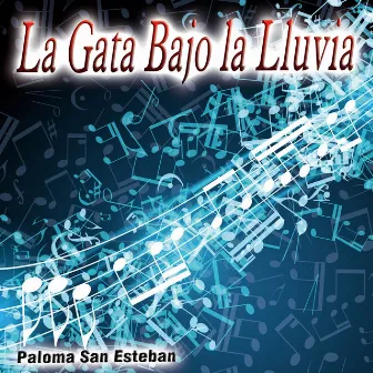 La Gata Bajo la Lluvia - Single by Paloma San Esteban