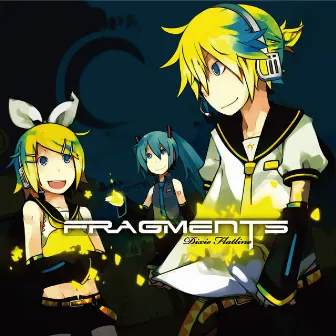 Fragments by Dixie Flatline