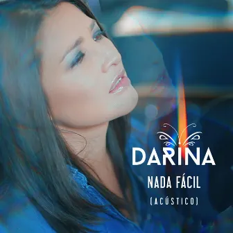 Nada Fácil (Acústico) by Darina