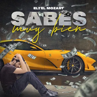 Sabes Muy Bien by Eli el Mozart