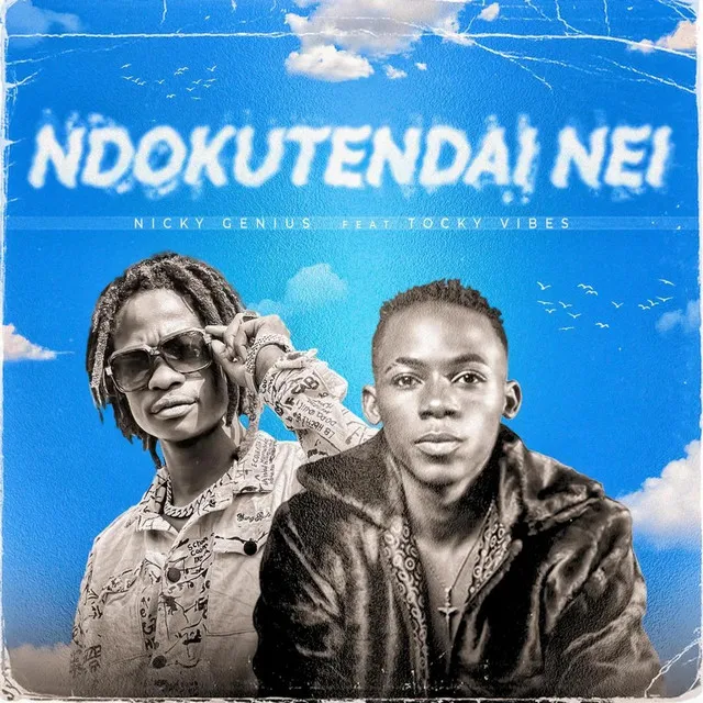 Ndokutendai Nei - Remix