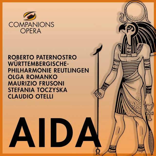 Aida, Act I: 'Possente. possente Fthà...'