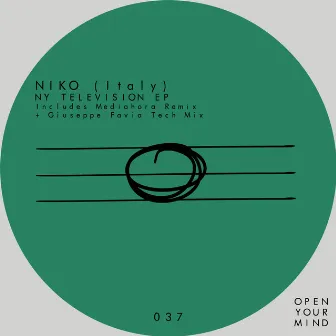 NY Television Ep (Includes Mediahora Remix + Giuseppe Favia Tech Mix) by NIKO (Italy)