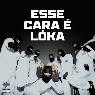 ESSE CARA É LÓKA by AMSTERDAM