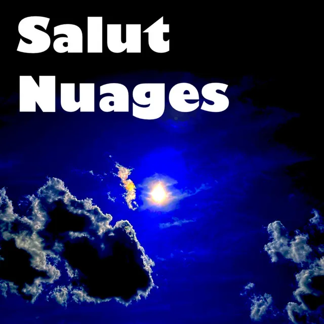 Salut Nuages