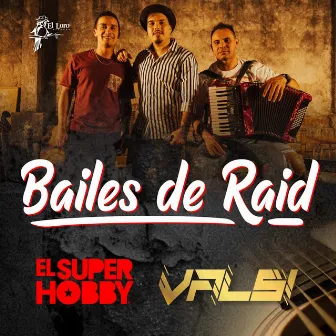 Bailes de Raid by El Super Hobby