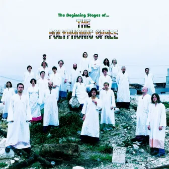 The Beginning Stages Of ... by The Polyphonic Spree