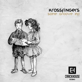 Some Groove EP by Krossfingers