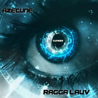 Ragga Lauv by Azetune