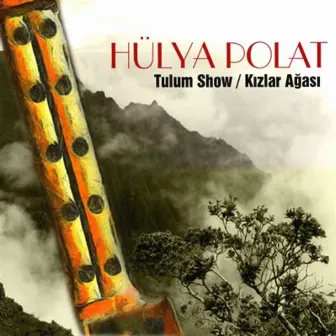 Tulum Show / Kızlar Ağası by Hülya Polat