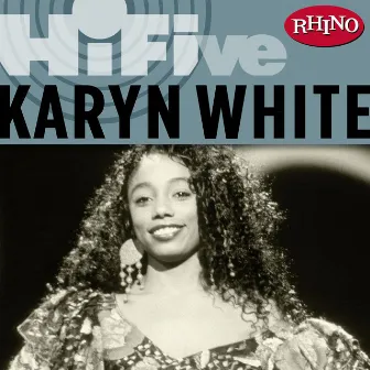 Rhino Hi-Five: Karyn White by Karyn White