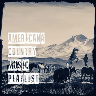 Americana Country Music Playlist by Unknown Artist