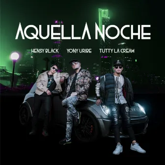 Aquella Noche by Yony Uribe